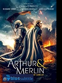 دانلود کامل زیرنویس فارسی فیلم Arthur & Merlin: Knights of Camelot 2020
