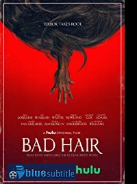 دانلود کامل زیرنویس فارسی فیلم Bad Hair 2020