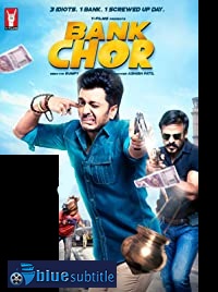دانلود کامل زیرنویس فارسی فیلم Bank Chor 2017