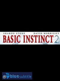 دانلود کامل زیرنویس فارسی فیلم Basic Instinct 2 2006