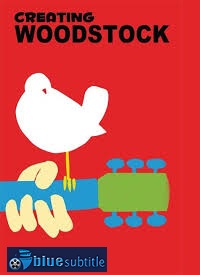 دانلود کامل زیرنویس فارسی مستند Creating Woodstock 2019