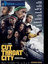 دانلود کامل زیرنویس فارسی فیلم Cut Throat City 2020