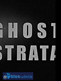 دانلود کامل زیرنویس فارسی مستند Ghost Strata 2019