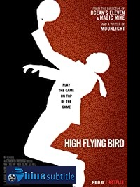 دانلود کامل زیرنویس فارسی فیلم High Flying Bird 2019