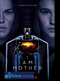دانلود کامل زیرنویس فارسی فیلم I Am Mother 2019