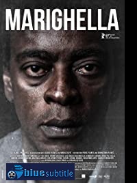 دانلود کامل زیرنویس فارسی فیلم Marighella 2019