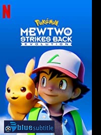 دانلود کامل زیرنویس فارسی فیلم انیمیشن Pokémon: Mewtwo Strikes Back – Evolution 2019