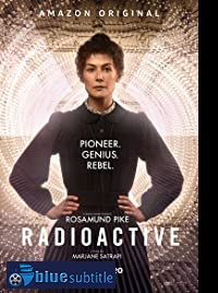 دانلود کامل زیرنویس فارسی فیلم Radioactive 2019