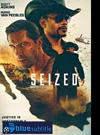 دانلود کامل زیرنویس فارسی فیلم Seized 2020