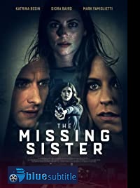 دانلود کامل زیرنویس فارسی فیلم The Missing Sister 2019