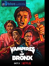 دانلود کامل زیرنویس فارسی فیلم Vampires vs. the Bronx 2020