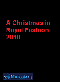 دانلود کامل زیرنویس فارسی فیلم A Christmas in Royal Fashion 2018