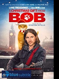 دانلود کامل زیرنویس فارسی فیلم A Gift from Bob 2020