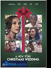 دانلود کامل زیرنویس فارسی فیلم A New York Christmas Wedding 2020