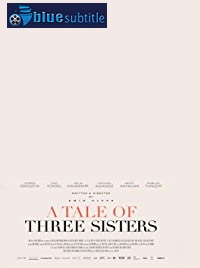 دانلود کامل زیرنویس فارسی فیلم A Tale of Three Sisters 2019