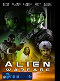 دانلود کامل زیرنویس فارسی فیلم Alien Warfare 2019