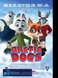 دانلود کامل زیرنویس فارسی انیمیشن Arctic Dogs 2019