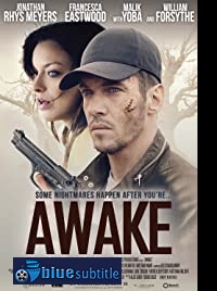 دانلود کامل زیرنویس فارسی فیلم Awake 2019
