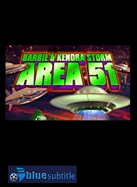 دانلود کامل زیرنویس فارسی فیلم Barbie & Kendra Storm Area 51 2020