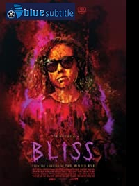 دانلود کامل زیرنویس فارسی فیلم Bliss 2019