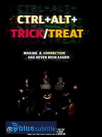 دانلود کامل زیرنویس فارسی فیلم Ctrl+Alt+Trick/Treat 2020