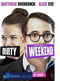 دانلود کامل زیرنویس فارسی فیلم Dirty Weekend 2015