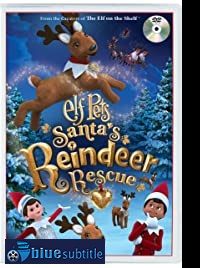 دانلود کامل زیرنویس فارسی انیمیشن Elf Pets: Santa’s Reindeer Rescue 2020