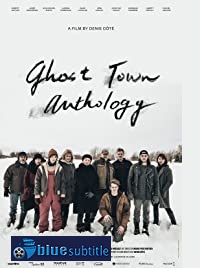 دانلود کامل زیرنویس فارسی فیلم Ghost Town Anthology 2019