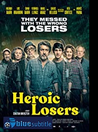 دانلود کامل زیرنویس فارسی فیلم Heroic Losers 2019