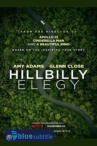 دانلود کامل زیرنویس فارسی فیلم Hillbilly Elegy 2020