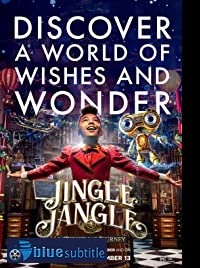 دانلود کامل زیرنویس فارسی فیلم Jingle Jangle: A Christmas Journey 2020