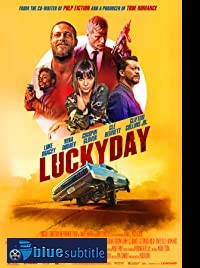 دانلود کامل زیرنویس فارسی فیلم Lucky Day 2019