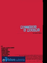 دانلود کامل زیرنویس فارسی فیلم Matthias & Maxime 2019