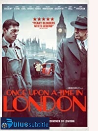 دانلود کامل زیرنویس فارسی فیلم Once Upon a Time in London 2019