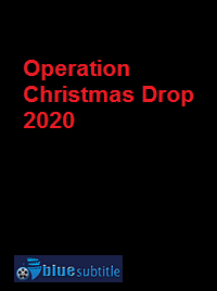 دانلود کامل زیرنویس فارسی فیلم Operation Christmas Drop 2020