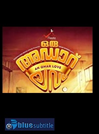 دانلود کامل زیرنویس فارسی فیلم Oru Adaar Love 2019