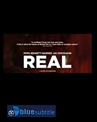 دانلود کامل زیرنویس فارسی فیلم REAL 2019