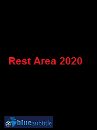 دانلود کامل زیرنویس فارسی فیلم Rest Area 2020