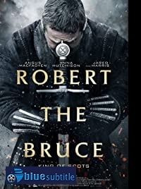 دانلود کامل زیرنویس فارسی فیلم Robert the Bruce 2019