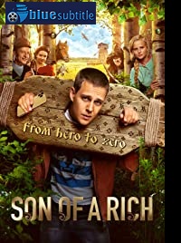 دانلود کامل زیرنویس فارسی فیلم Son of a Rich 2019