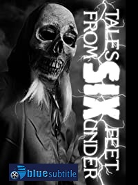 دانلود کامل زیرنویس فارسی فیلم Tales from Six Feet Under 2020