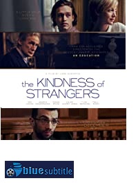 دانلود کامل زیرنویس فارسی فیلم The Kindness of Strangers 2019