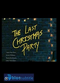 دانلود کامل زیرنویس فارسی فیلم The Last Christmas Party 2020