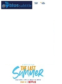 دانلود کامل زیرنویس فارسی فیلم The Last Summer 2019