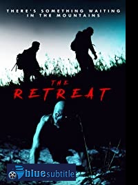 دانلود کامل زیرنویس فارسی فیلم The Retreat 2020