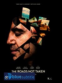 دانلود کامل زیرنویس فارسی فیلم The Roads Not Taken 2020