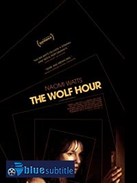 دانلود کامل زیرنویس فارسی فیلم The Wolf Hour 2019