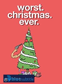 دانلود کامل زیرنویس فارسی فیلم Worst. Christmas. Ever. 2020