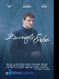 دانلود کامل زیرنویس فارسی فیلم Zwinglis Erbe 2018