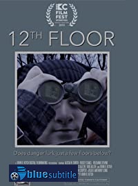 دانلود کامل زیرنویس فارسی فیلم 12th Floor 2019